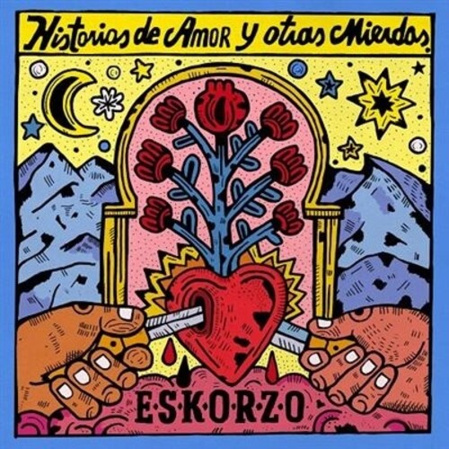 Eskorzo: Historias De Amor Y Otras Mierdas