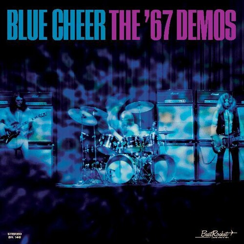 Blue Cheer: The '67 Demos