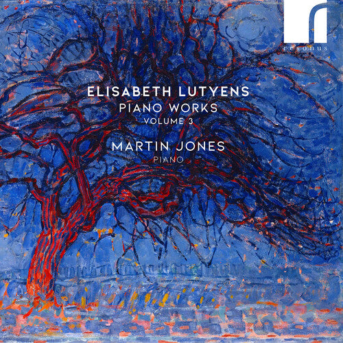 Lutyens / Jones: Piano Works Vol. 3