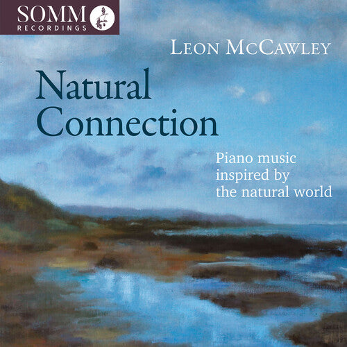 Bartok / Debussy / McCawley: Natural Connection - Piano Music Inspired By the