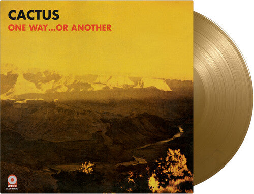 Cactus: One Way Or Another - Limited Gatefold 180-Gram Gold Colored Vinyl