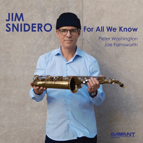 Snidero, Jim: For All We Know