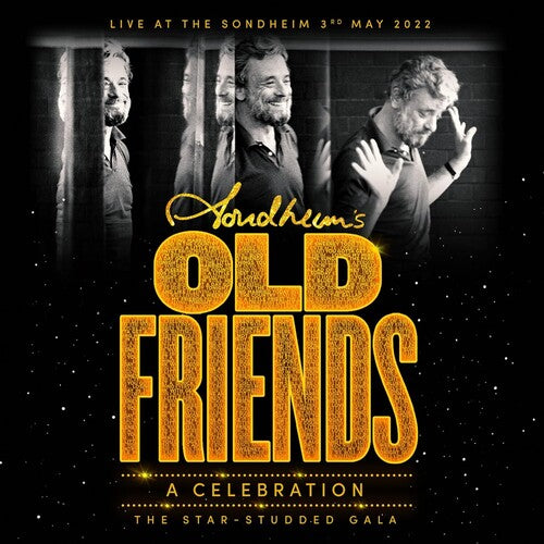 Sondheim, Stephen: Stephen Sondheim's Old Friends: A Celebration (Live at the Sondheim Th eatre)