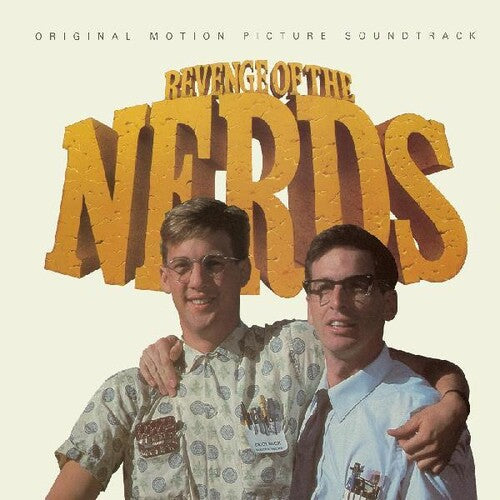 Revenge of the Nerds / Original Motion Picture: Revenge of the Nerds (Original Motion Picture Soundtrack)