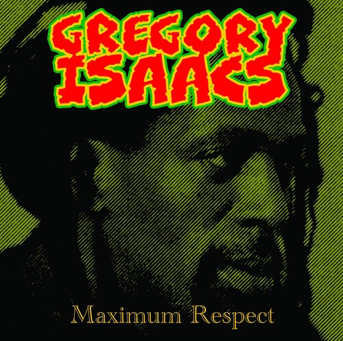 Isaacs, Gregory: Maximum Respect