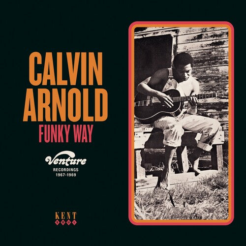Arnold, Calvin: Funky Way: Venture Recordings 1967-1969