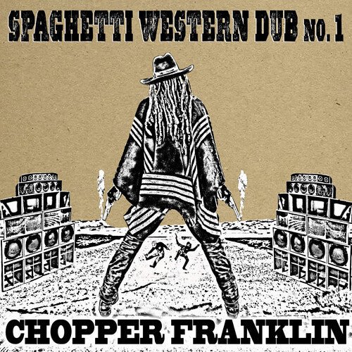 Franklin, Chopper: Spaghetti Western Dub No. 1