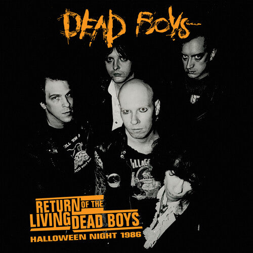 Dead Boys: Return Of The Living Dead Boys - Halloween Night 1986