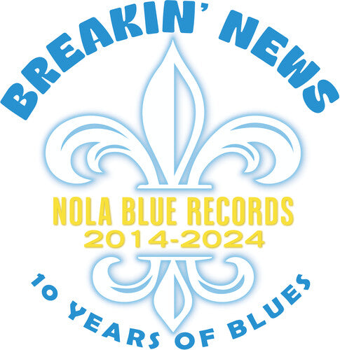 Breakin' News: 10 Years of Blues / Various: Breakin' News: 10 Years Of Blues