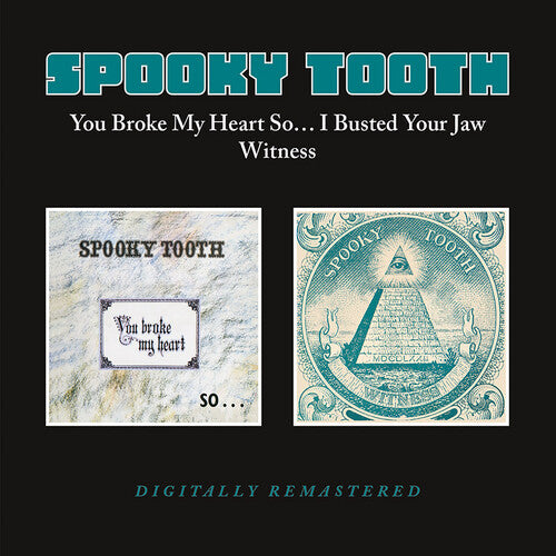 Spooky Tooth: You Broke My Heart So... I Busted Your Jaw / Witness