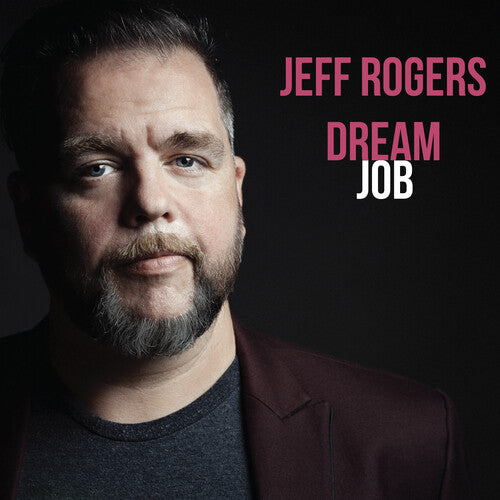 Rogers, Jeff: Dream Job