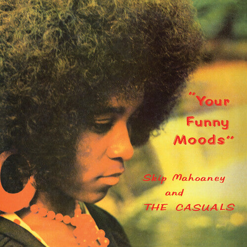 Mahoaney, Skip & the Casuals: Your Funny Moods - 50th Anniversary Edition