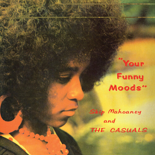 Mahoaney, Skip & the Casuals: Your Funny Moods - 50th Anniversary