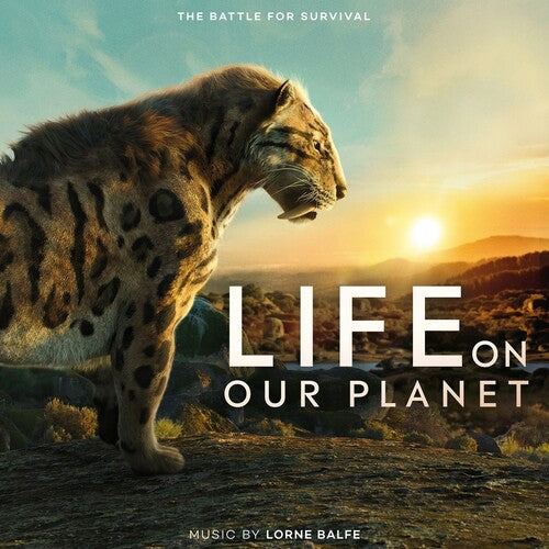 Balfe, Lorne: Life on Our Planet (Original Soundtrack)