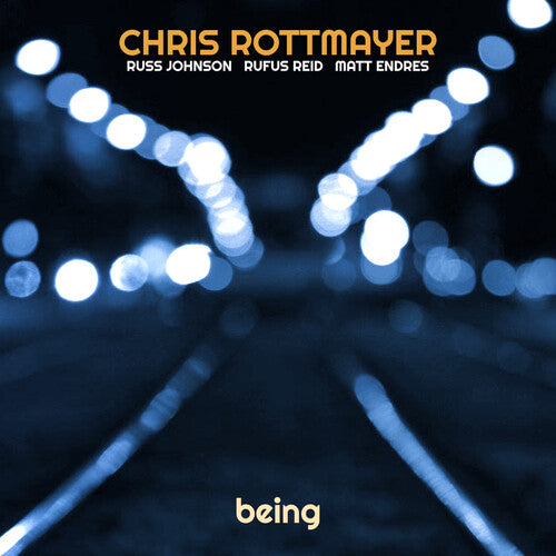 Rottmayer, Chris: Being