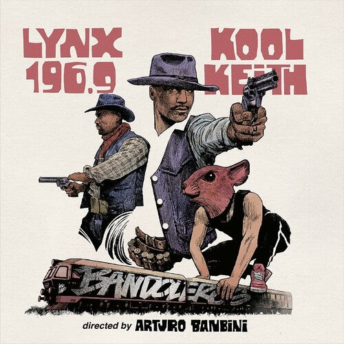 Banbini, Arturo / Kool Keith / Lynx 196.9: Bandoleros