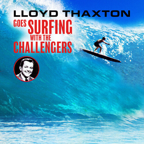 Challengers: Lloyd Thaxton Goes Surfing with The Challengers