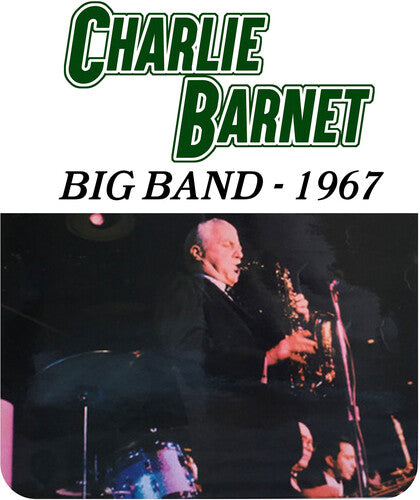 Barnet, Charlie: Charlie Barnet Big Band - 1967