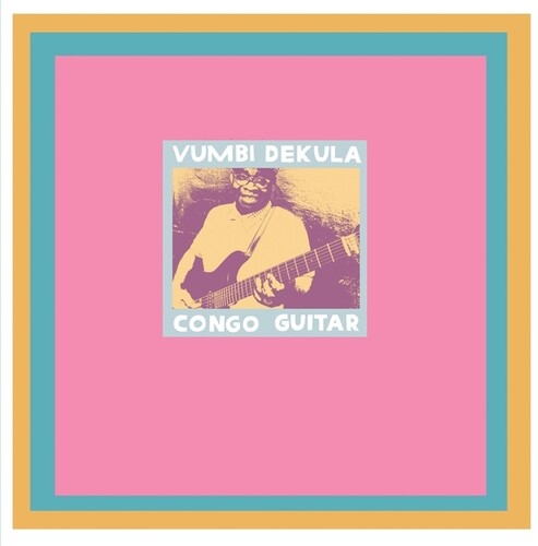 Dekula, Vumbi: Congo Guitar