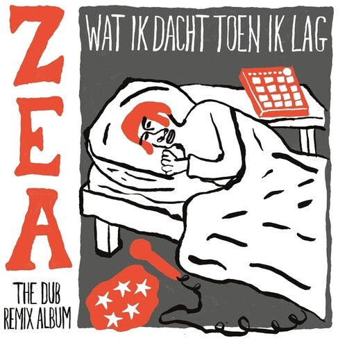 Zea: Wat Ik Dacht Toen Ik Lag (ZEA The Dub Remix Album)