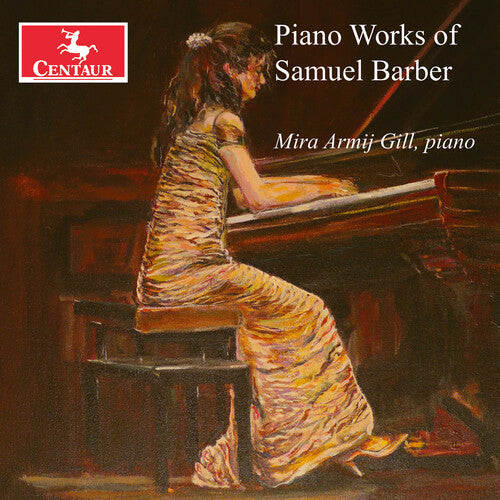 Barber / Gill / Salazar: Piano Works of Samuel Barber