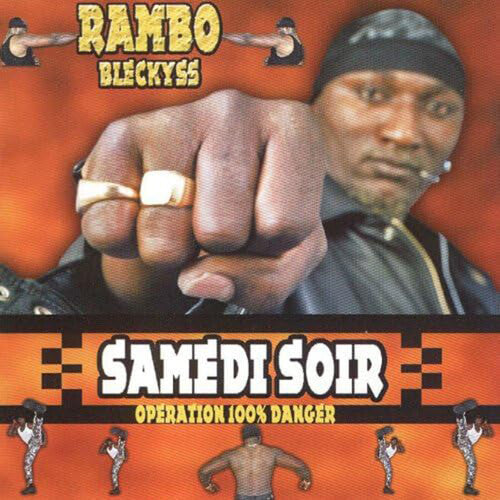 Bleckyss, Rambo: SAMEDI SOIR