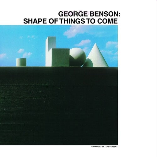 Benson, George: Shape Of Things To Come
