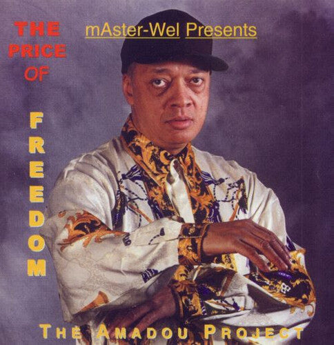 Irvine, Weldon: Amadou Project - The Price of Freedom