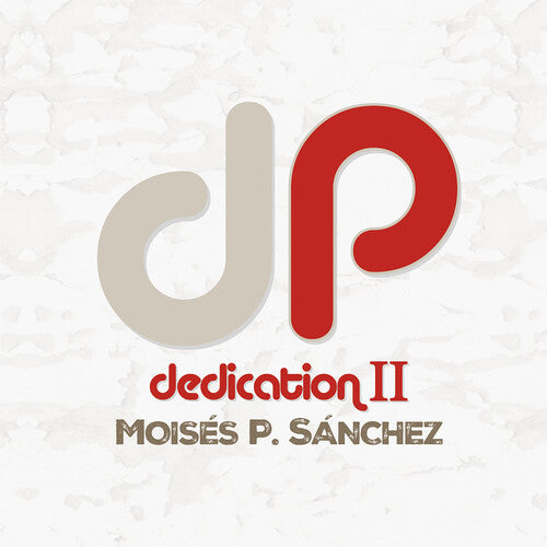 Sanchez, Moises P. / Miguel, Tono: Dedication II