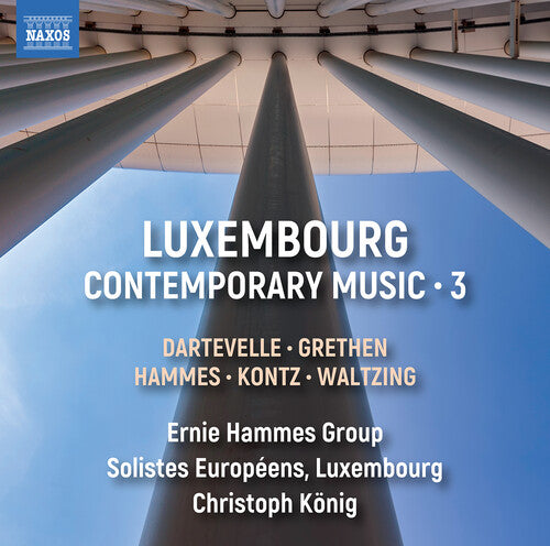 Dartevelle / Grethen / Ascani: Luxembourg Contemporary Music Vol. 3