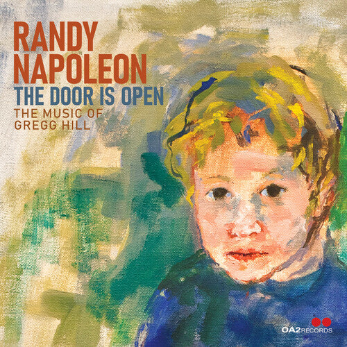 Napoleon, Randy: The Door Is Open: The Music of Gregg Hill