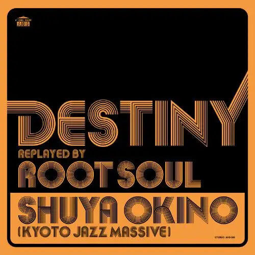 Okino, Shuya: Destiny Replayed By Root Soul