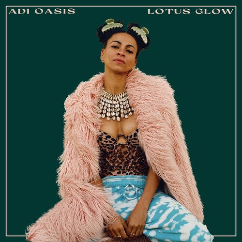 Oasis, Adi: Lotus Glow