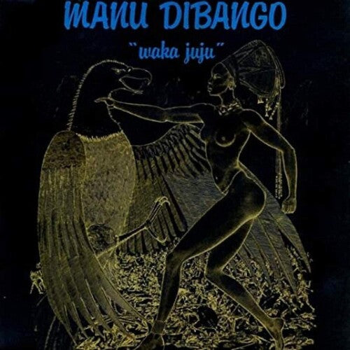 Dibango, Manu: Waka Juju - Black Vinyl