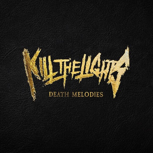 Kill the Lights: Death Melodies