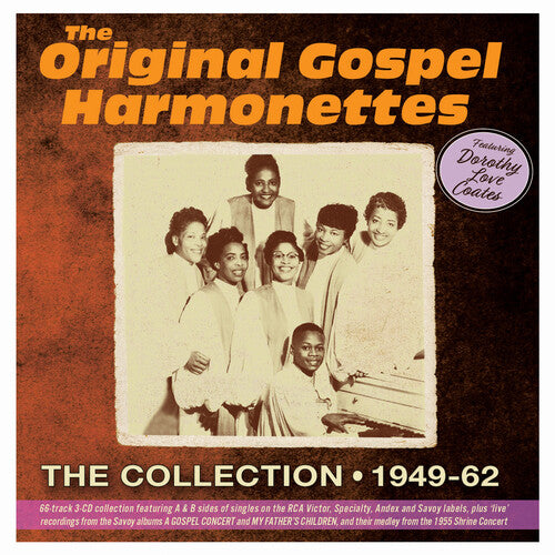 Original Gospel Harmonettes / Coates, Dorothy Love: The Collection 1949-62