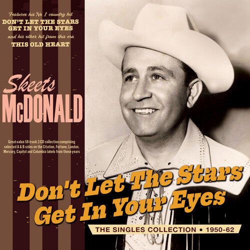 McDonald, Skeets: Don't Let The Stars Get In Your Eyes: The Singles Collection 1950-62