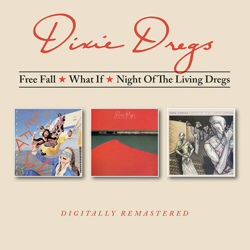 Dixie Dregs: Free Fall / What If / Night Of The Living Dregs