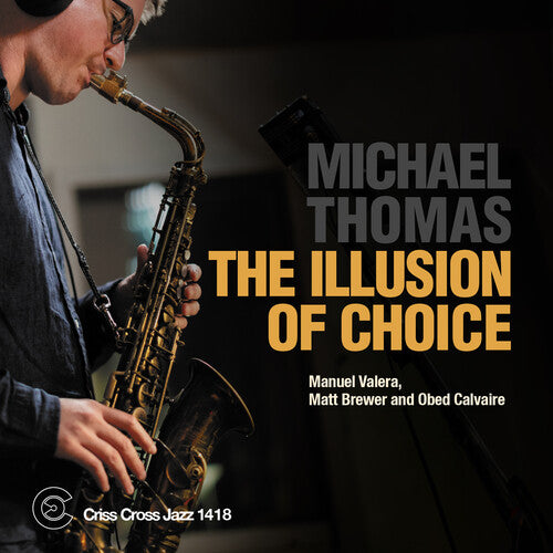 Thomas, Michael: The Illusion of Choice