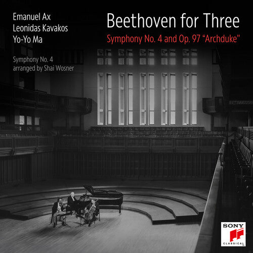 Ax, Emanuel / Kavakos, Leonidas / Ma, Yo-Yo: Beethoven for Three: Sym 4 & Op 97 Archduke