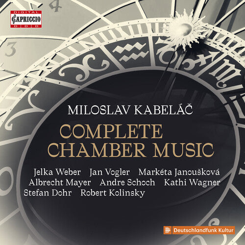 Kabelac / Vogler / Janouskova: Kabelac: Complete Chamber Music