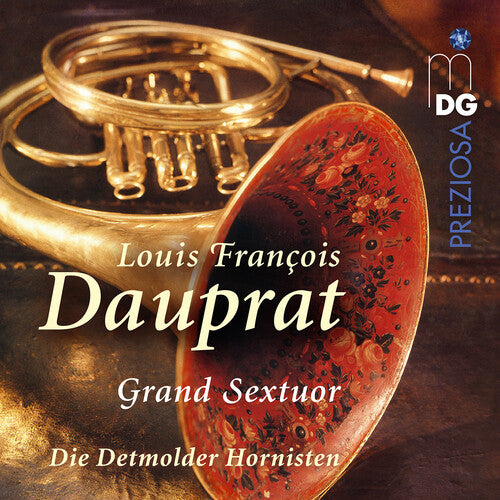 Dauprat / Die Detmolder Hornisten: Dauprat: Grand Sextuor