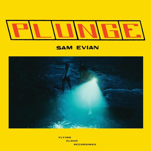 Evian, Sam: Plunge