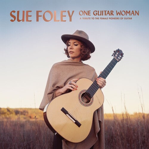 Foley, Sue: One Guitar Woman