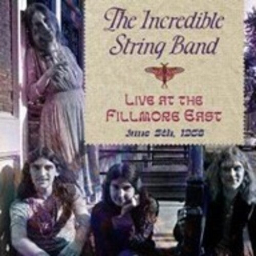 Incredible String Band: Live At The Fillmore East June 5 1968