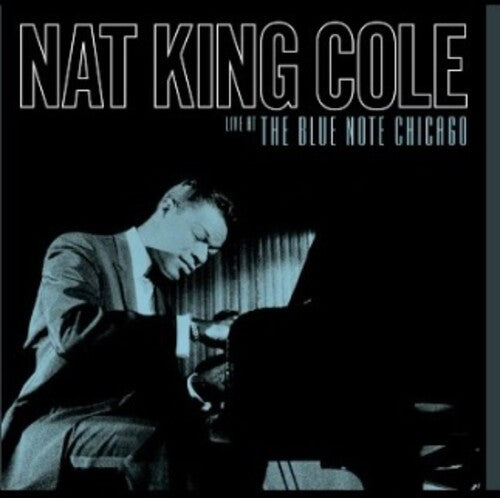 Cole, Nat King: Live At The Blue Note Chicago