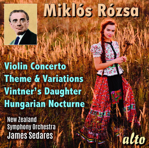 New Zealand Symphony Orchestra: Miklos Rozsa: Violin Concerto; Theme, Variations & Finale