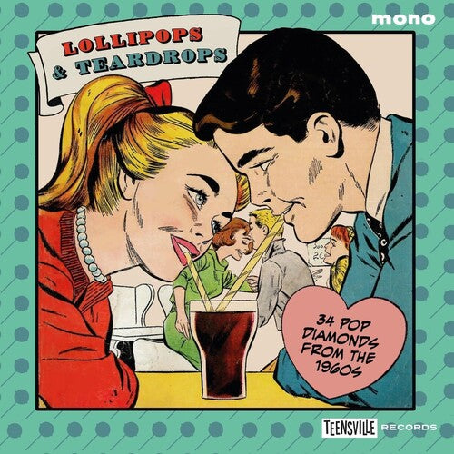 Lollipops & Teardrops: 34 Pop Diamonds From 1960s: Lollipops & Teardrops: 34 Pop Diamonds From The 1960S / Various