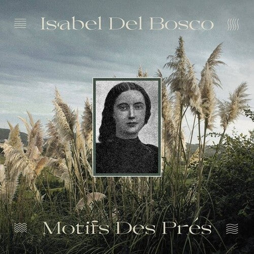 Del Bosco, Isabel: Motifs Des Pres