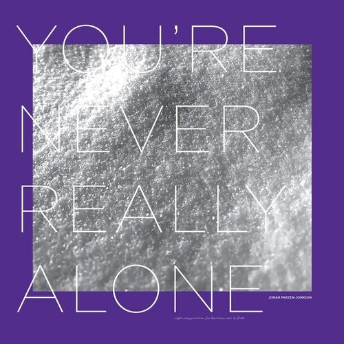 Parzen-Johnson, Jonah: You're Never Really Alone